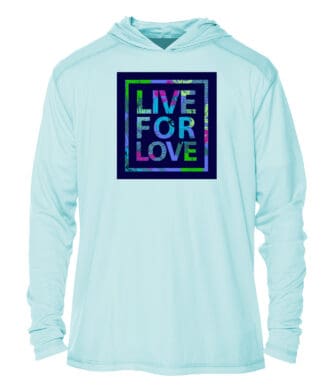 UPF 50+ sun protection hoodie with "Live For Love" graphic, perfect for sunny Key West days.