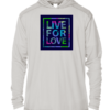 Live for love hoodie.