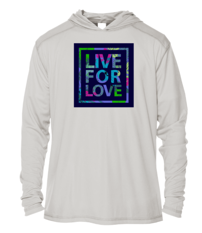 Live for love hoodie.
