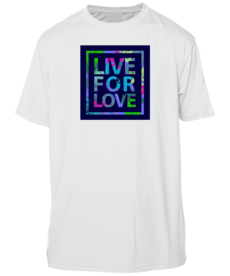 A white t - shirt with the words live for love on it.