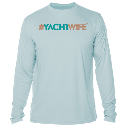 A light blue long-sleeve sun shirt with the word yachtwife on it.